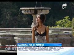 Madalina Ghenea, rol de mamica