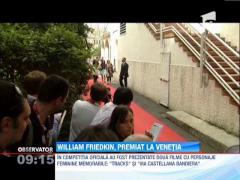 William Friedkin, premiat la Venetia