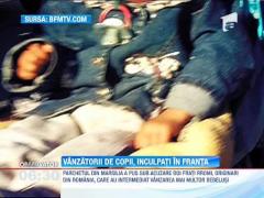 Rromii, arestati in Franta pentru ca si-au vandut copiii, risca pana la zece ani de puscarie