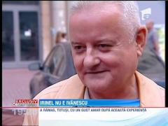 Dupa ce Curtea de Apel a decis ca n-a fost informator, Irinel asteapta o indreptare morala