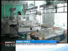 Un doctor este acuzat pentru a doua oara de malpraxis. A adus pe lume un bebelus mort