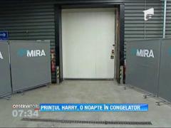 Printul Harry al Marii Britanii a dormit intr-o incapere frigorifica