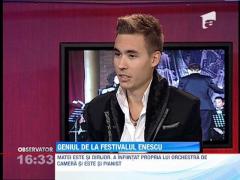 Matei Bucur Mihaescu, geniul de la festivalul George Enescu