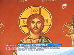 Preot, acuzat de "malpraxis", la Manastirea Cotmeana din Arges