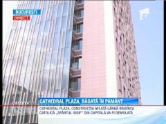 Cathedral Plaza va fi demolata