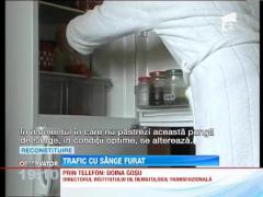 Se intampla in Romania: Trafic cu sange furat