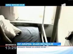 Est-europenii, sclavii britanicilor