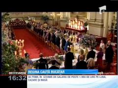 Regina Angliei cauta bucatar