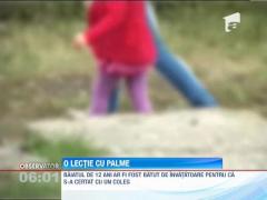 Un copil operat de creier a fost batut crunt de o invatatoare