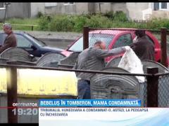 Femeia din Petrosani care si-a aruncat bebelusul la tomberon risca sase ani de inchisoare