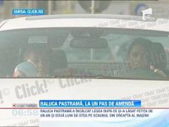 Raluca Pastrama, la un pas de amenda