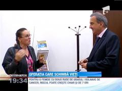 ALEGE SA NU SUFERI! Operatia care schimba vieti