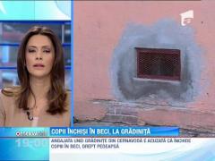 Copii inchisi in beci, la o gradinita din Cernavoda!