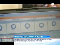 Cum arata sufletul in ultimele clipe de viata