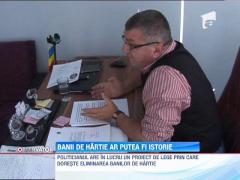 Un senator din Buzau e hotarat sa elimine banii cash