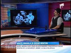 White Mahala vor canta in deschiderea concertului Oscar Benton