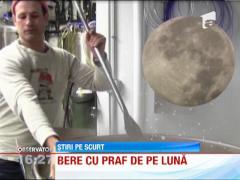 Berarie presarata cu praf de pe Luna