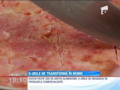 E-urile din alimente ne "conserva" dupa moarte. Deshumarea s-ar putea amana!