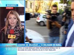 Sotia lui Ioan Niculae cere despagubiri morale de 10 milioane de euro pentru ca ar fi fost inselata