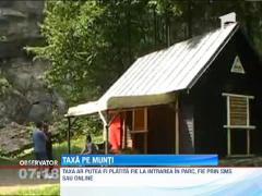 Guvernul impozitează şi MUNŢII: De la anul vom plăti taxă de acces la traseele din Bucegi