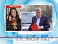 Gino Iorgulescu, audiat la DIICOT