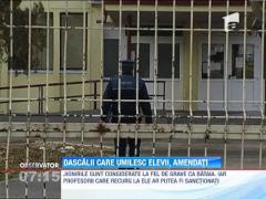 Profesorii care umilesc elevii, amendaţi