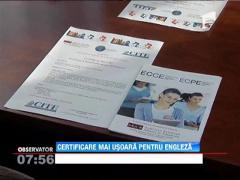 Certificare mai uşoară pentru limba engleză