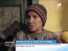Doi bătrâni au fost bătuţi şi jefuiţi de doi tineri