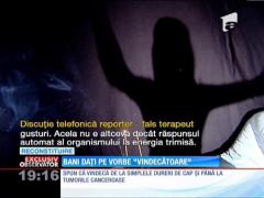 Vindecarea la distanţă, o minciună bănoasă