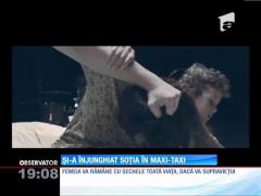 O femeie a fost înjunghiată în microbuz chiar de soţul ei