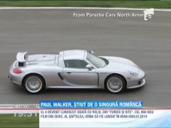 Paul Walker, ştiut de o singură româncă