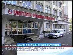 Moarte violentă la Spitalul Universitar din Bucureşti