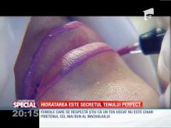 SPECIAL! Hidratarea, secretul tenului perfect