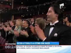Legendarul Peter O'Toole s-a stins din viaţă