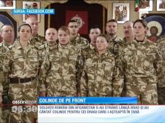 Soldaţii români de pe frontul din Afganistan au plecat la colindat