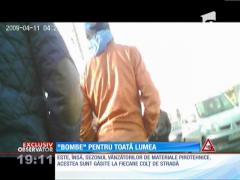 EXCLUSIV / "Bombele" se vând la colţ de stradă