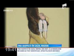 Trei suspecți în cazul Maddie