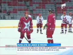 Vladimir Putin are încă un hobby. A jucat hochei cu liderul Belarusiei