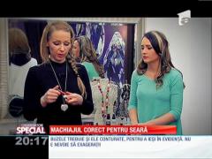 Special! Machiajul corect pentru seară