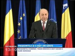 Preşedintele şi-a ieşit din sărite