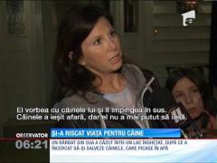 Şi-a riscat viaţa pentru câine şi a fost la un pas de moarte!