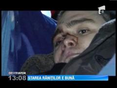 Starea răniţilor este bună