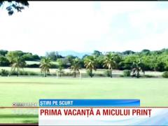 Prima vacanţă a prinţului George