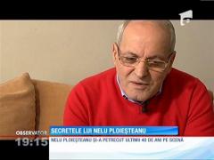 Secretele lui Nelu Ploieşteanu