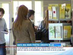 Românii vor plăti rate mai mari pentru creditele în lei