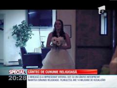 SPECIAL! O mireasă a cântat la cununia religioasă