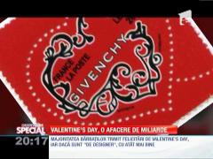 Valentine's Day, o afacere de miliarde!