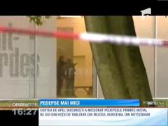 Pedepse mai mai mici pentru hoţii de tablouri din Rotterdam