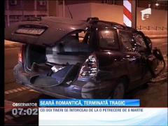 Seară romantică terminată tragic