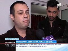 Impresarul vedetelor, acuzat că a violat două fete
